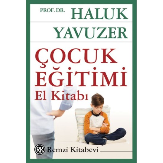 Çocuk Eğitimi El Kitabı Çocuk Eğitimi El Kitabı