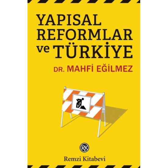 Yapısal Reformlar ve Türkiye Yapısal Reformlar ve Türkiye