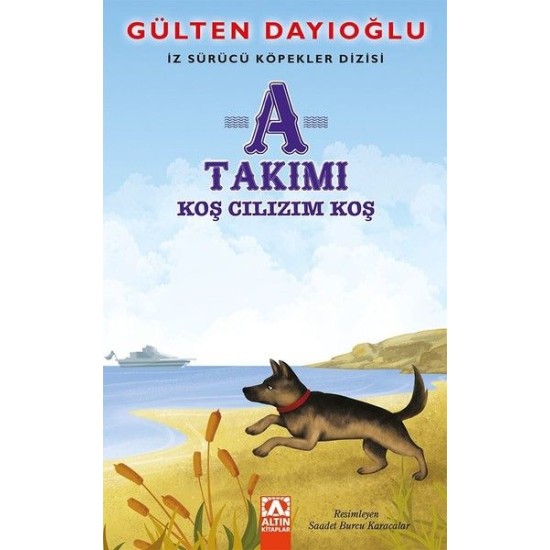 A Takımı - Koş Cılızım Koş - İz Sürücü Köpekler Dizisi 4 A Takımı - Koş Cılızım Koş - İz Sürücü Köpekler Dizisi 4