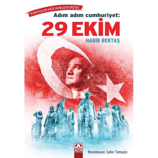 Adım Adım Cumhuriyet: 29 Ekim Adım Adım Cumhuriyet: 29 Ekim