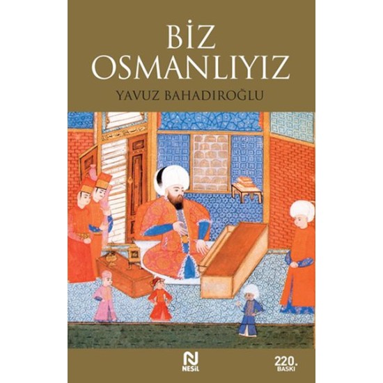Biz Osmanlıyız Biz Osmanlıyız