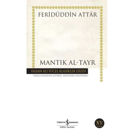 Mantık Al-Tayr - Hasan Ali Yücel Klasikleri Mantık Al-Tayr - Hasan Ali Yücel Klasikleri