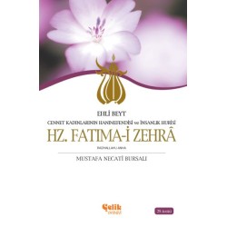 Ehli Beyt Cennet Kadınlarının Hanımesi ve İnsanlık Hurisi Hz. Fatıma-i Zehra