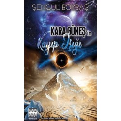 Kara Güneş'in Kayıp Işığı