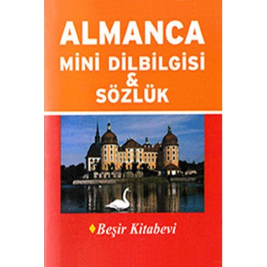 Almanca Mini Dilbilgisi ve Sözlük Almanca Mini Dilbilgisi ve Sözlük