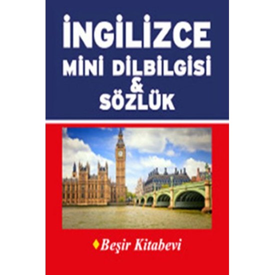 İngilizce Mini Dilbilgisi ve Sözlük İngilizce Mini Dilbilgisi ve Sözlük