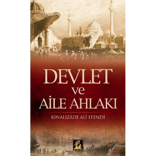 Devlet ve Aile Ahlakı Devlet ve Aile Ahlakı