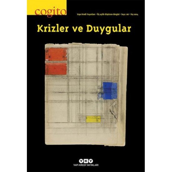 Cogito Dergisi Sayı: 116 - Krizler ve Duygular Cogito Dergisi Sayı: 116 - Krizler ve Duygular