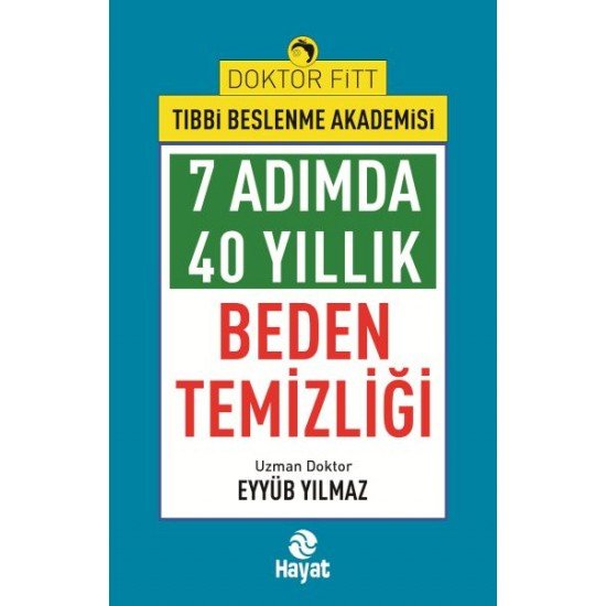 7Adımda 40 Yıllık Beden Temizliği 7Adımda 40 Yıllık Beden Temizliği