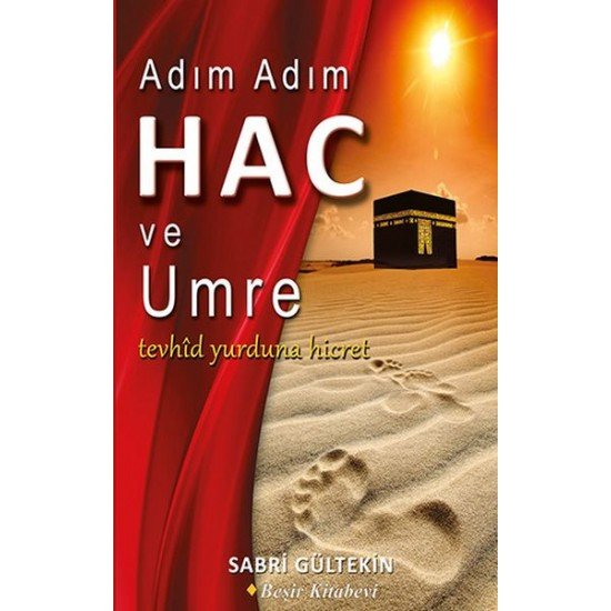 Adım Adım Hac ve Umre Adım Adım Hac ve Umre