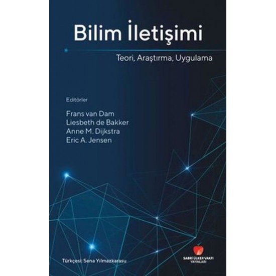 Bilim İletişimi Teori Araştırma Uygulama Bilim İletişimi Teori Araştırma Uygulama