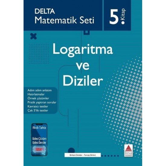 Delta Matematik Seti 5. - Logaritma ve Diziler Delta Matematik Seti 5. - Logaritma ve Diziler