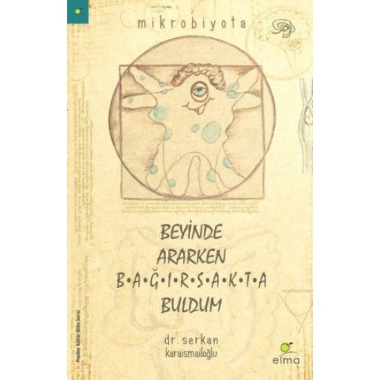 Beyinde Ararken Bağırsakta Buldum Beyinde Ararken Bağırsakta Buldum