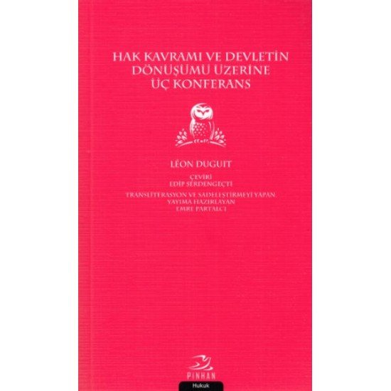 Hak Kavramı Devletin Dönüşümü Üzerine Üç Konferans Hak Kavramı Devletin Dönüşümü Üzerine Üç Konferans