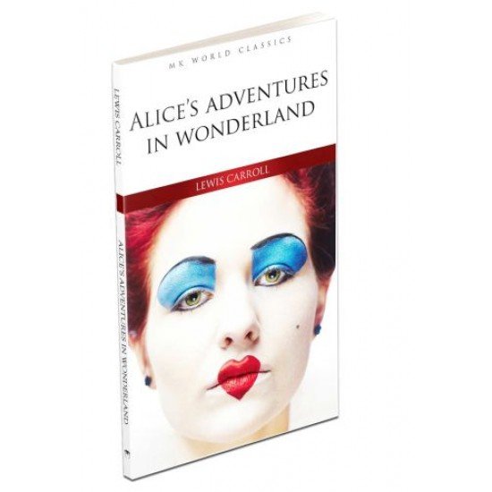 Alice's Adventures In Wonderland - İngilizce Klasik Roman Alice's Adventures In Wonderland - İngilizce Klasik Roman