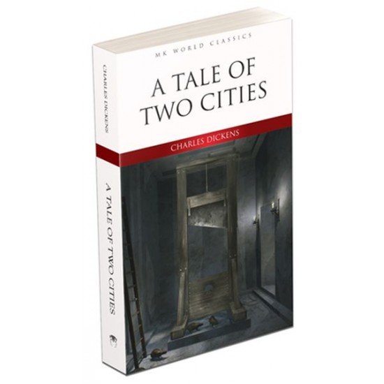 A Tale Of Two Cities - İngilizce Klasik Roman A Tale Of Two Cities - İngilizce Klasik Roman