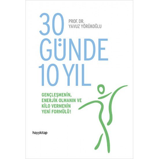 30 Günde 10 Yıl 30 Günde 10 Yıl