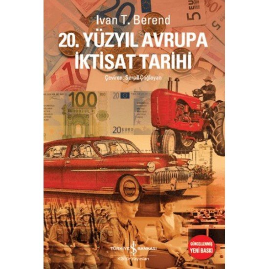 20. Yüzyıl Avrupa İktisat Tarihi 20. Yüzyıl Avrupa İktisat Tarihi