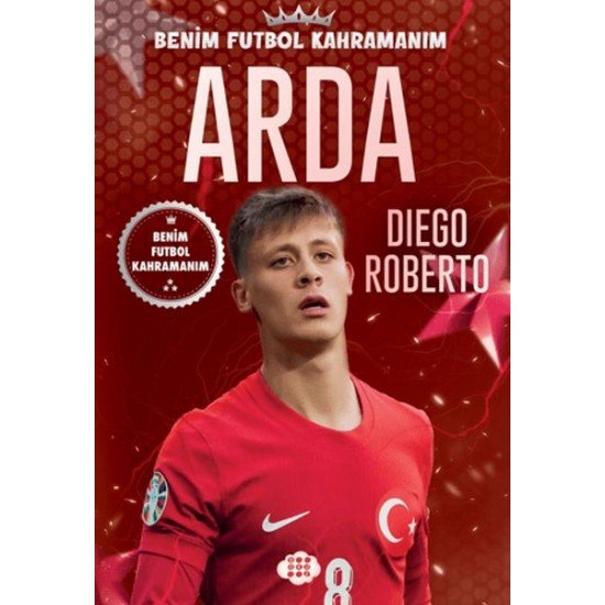 Arda - Benim Futbol Kahramanım Arda - Benim Futbol Kahramanım