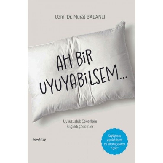 Ah Bir Uyuyabilsem Ah Bir Uyuyabilsem