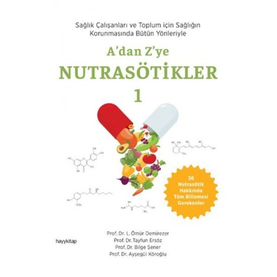 A'dan Z'ye Nutrasötikler-1 A'dan Z'ye Nutrasötikler-1