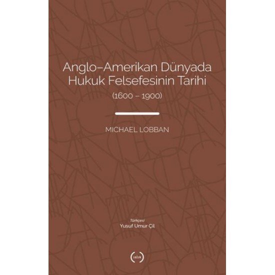 Anglo-Amerikan Dünyada Hukuk Felsefesinin Tarihi (1600-1900)