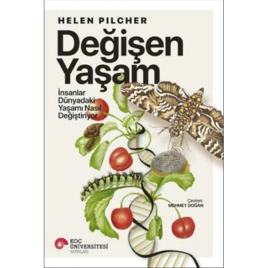 Değişen Yaşam - İnsanlar Dünyadaki Yaşamı Nasıl Değiştiriyor Değişen Yaşam - İnsanlar Dünyadaki Yaşamı Nasıl Değiştiriyor
