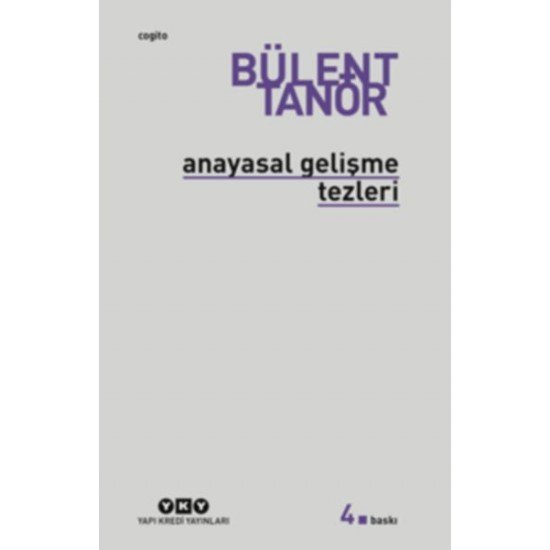 Anayasal Gelişme Tezleri Anayasal Gelişme Tezleri
