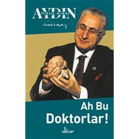 Ah Bu Doktorlar! Ah Bu Doktorlar!