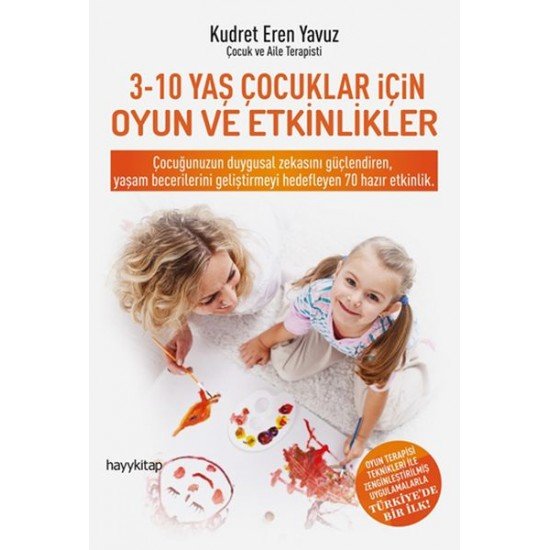 3-10 Yaş Çocuklar İçin Oyun ve Etkinlikler 3-10 Yaş Çocuklar İçin Oyun ve Etkinlikler