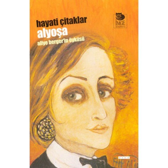 Alyoşa - Aliye Berger’in Öyküsü Alyoşa - Aliye Berger’in Öyküsü